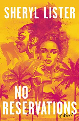 No Reservations A Novel Of Friendship - Sheryl Lister [KSIĄŻKA]
