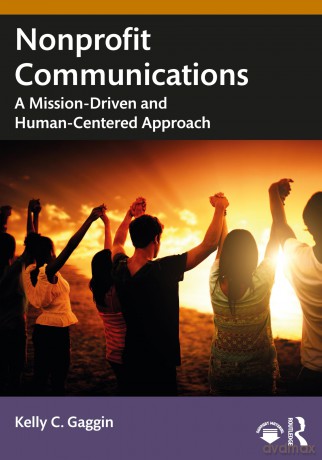 Nonprofit Communications - Kelly C. Gaggin [KSIĄŻKA]