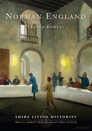 Norman England 1066-1154 - Trevor Rowley [KSIĄŻKA]