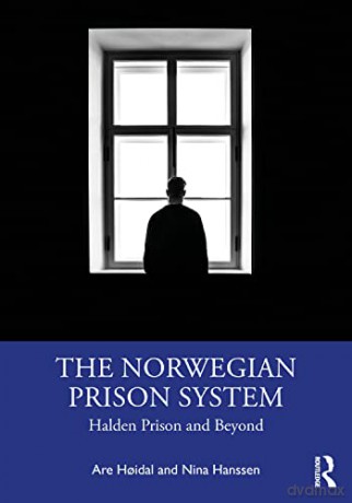 Norwegian Prison System - Are H Idal [KSIĄŻKA]