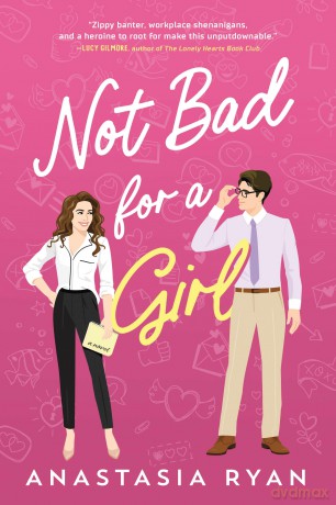 Not Bad For A Girl - Anastasia Ryan [KSIĄŻKA]