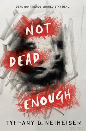 Not Dead Enough - Tyffany D Neiheiser [KSIĄŻKA]