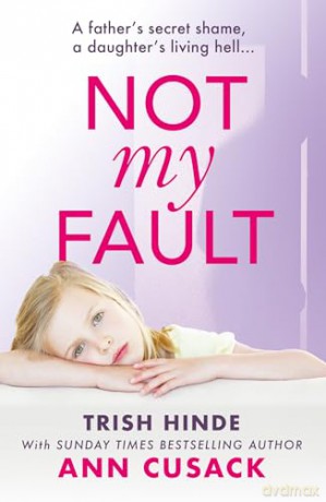 Not My Fault - Trish Hinde [KSIĄŻKA]
