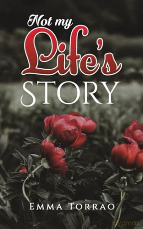 Not My Lifes Story - Emma Torrao [KSIĄŻKA]