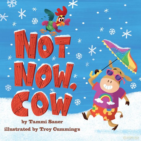 Not Now Cow - Sauer Tammi [KSIĄŻKA]