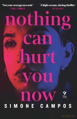 Nothing Can Hurt You Now - Simone Campos [KSIĄŻKA]