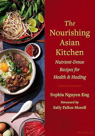 Nourishing Asian Kitchen - Sophie Nguyen Eng [KSIĄŻKA]