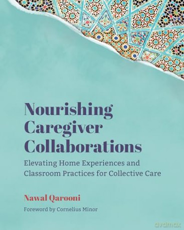 Nourishing Caregiver Collaborations - Nawal Qarooni [KSIĄŻKA]