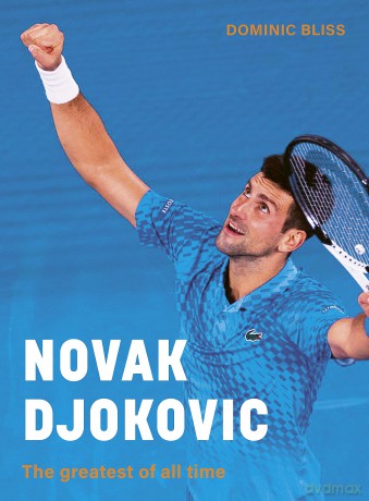 Novak Djokovic - Dominic Bliss [KSIĄŻKA]