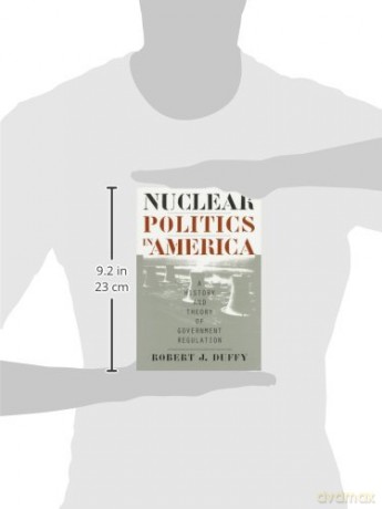 Nuclear Politics In America - Robert J. Duffy [KSIĄŻKA]
