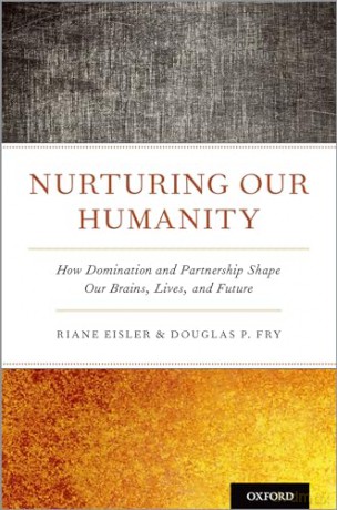 Nurturing Our Humanity - Riane; Fry, Eisler [KSIĄŻKA]