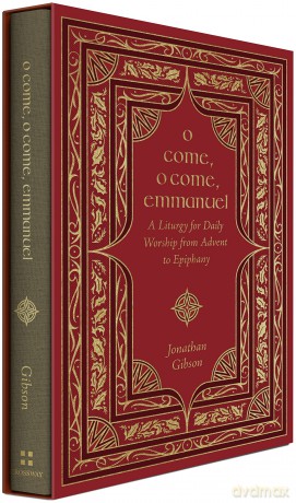 O Come O Come Emmanuel - Jonathan Gibson [KSIĄŻKA]