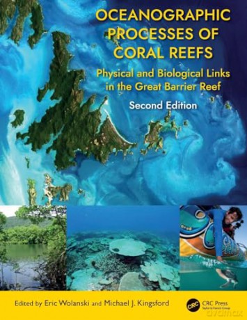 Oceanographic Processes Of Coral Reefs - Eric Wolanski [KSIĄŻKA]