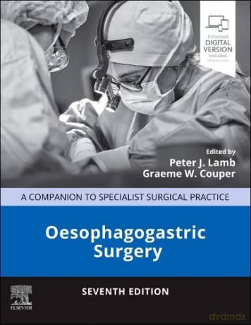 Oesophagogastric Surgery - Peter J. Lamb [KSIĄŻKA]
