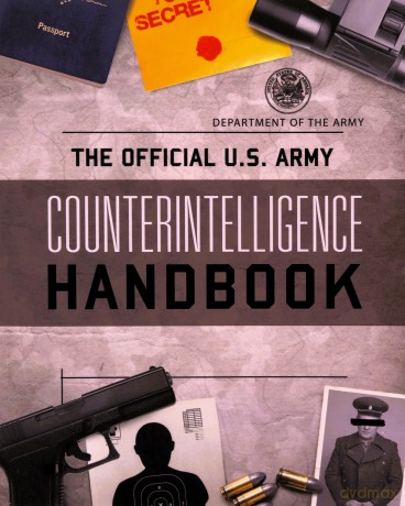 Official U.S. Army Counter Intelligence - Department Of Army [KSIĄŻKA]