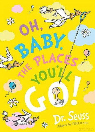 Oh Baby The Places Youll Go [KSIĄŻKA]