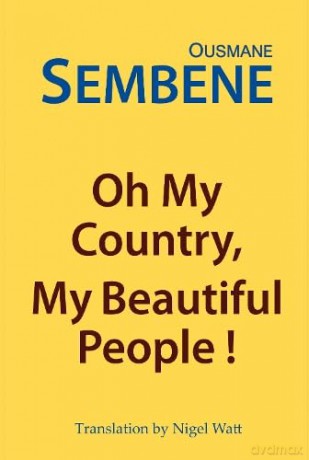Oh My Country My Beautiful People - Ousmane Sembene [KSIĄŻKA]
