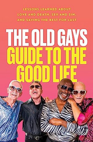 Old Gays Guide To The Good Life The - Mick Peterson [KSIĄŻKA]