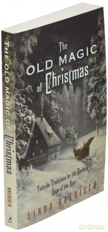 Old Magic Of Christmas - Linda Raedisch [KSIĄŻKA]