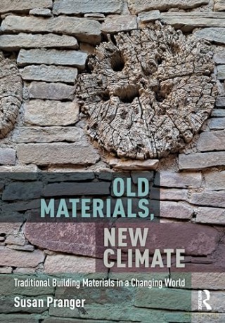 Old Materials New Climate - Susan Pranger [KSIĄŻKA]