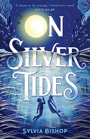 On Silver Tides - Sylvia Bishop [KSIĄŻKA]