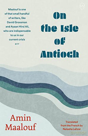 On The Isle Of Antioch - Amin Maalouf [KSIĄŻKA]