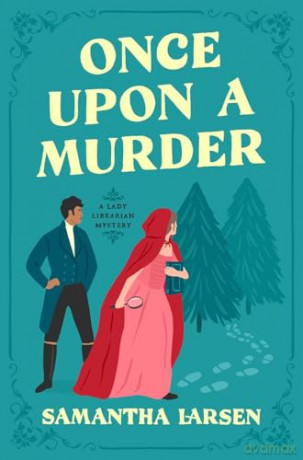 Once Upon A Murder - Samantha Larsen [KSIĄŻKA]