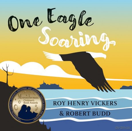 One Eagle Soaring - Roy Henry Vickers [KSIĄŻKA]