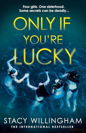 Only If Youre Lucky - Stacy Willingham [KSIĄŻKA]