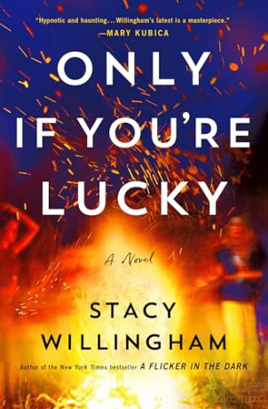Only If Youre Lucky Can Intl - Stacy Willingham [KSIĄŻKA]