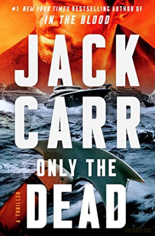 Only The Dead - Jack Carr [KSIĄŻKA]