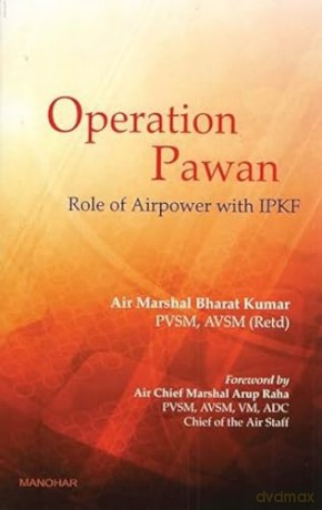 Operation Pawan: Role of Airpower with IPKF [KSIĄŻKA]
