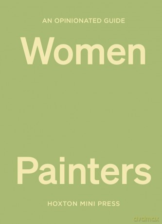 Opinionated Guide To Women Painters - Lucy Davies [KSIĄŻKA]