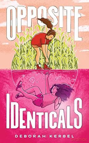 Opposite Identicals - Deborah Kerbel [KSIĄŻKA]