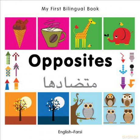 Opposites English-Farsi - Milet [KSIĄŻKA]
