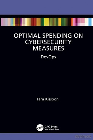 Optimal Spending on Cybersecurity Measures: DevOps - Sherita-Tar Kissoon [KSIĄŻKA]