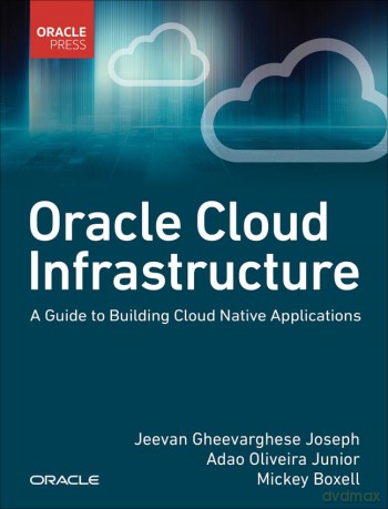 Oracle Cloud Infrastructure - Jeevan Et Al Joseph [KSIĄŻKA]
