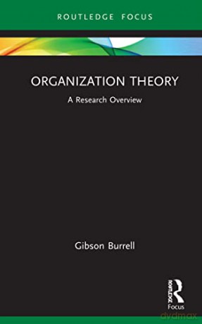 Organization Theory - Gibson Burrell [KSIĄŻKA]