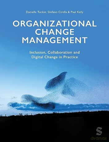 Organizational Change Management - Danielle Tucker [KSIĄŻKA]