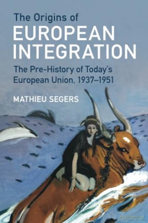 Origins Of European Integration - Segers Mathieu [KSIĄŻKA]