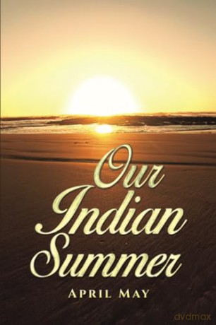 Our Indian Summer - April May [KSIĄŻKA]