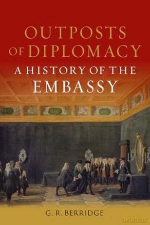 Outposts Of Diplomacy - G R Berridge [KSIĄŻKA]