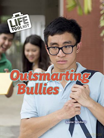 Outsmarting Bullies - Spilsbury Louise [KSIĄŻKA]