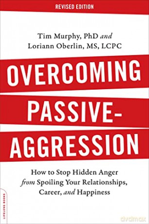 Overcoming Passive-Aggression Revised - Loriann Oberlin Tim [KSIĄŻKA]