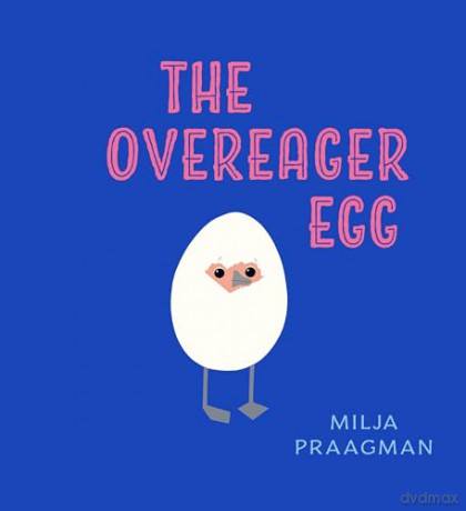 Overeager Egg - Milja Praagman [KSIĄŻKA]