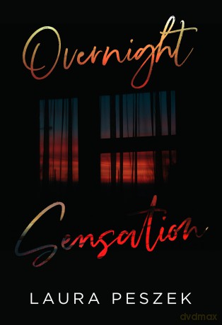 Overnight Sensation - Laura Peszek [KSIĄŻKA]