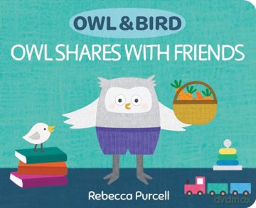 Owl Shares With Friends - Rebecca Purcell [KSIĄŻKA]