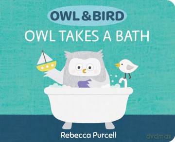 Owl Takes A Bath - Rebecca Purcell [KSIĄŻKA]