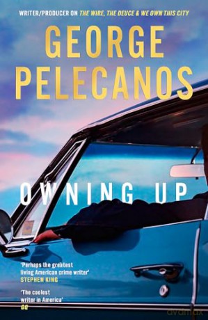 Owning Up - George Pelecanos [KSIĄŻKA]