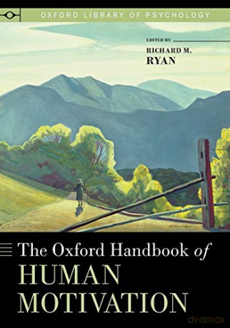 Oxford Handbook Of Human Motivation - Richard M. Ryan [KSIĄŻKA]
